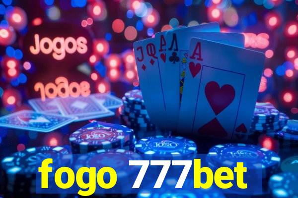 fogo 777bet